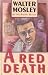 A Red Death (An Easy Rawlins Mystery)