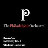 Vladimir Jurowski The Philadelphia Orchestra Prokofiev: Symphony No. 4 In C Major, Op. 112