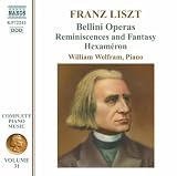 William Wolfram Liszt Complete Piano Music, Vol. 31: Bellini Operas