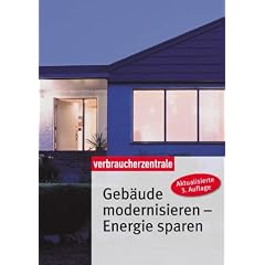 Geb&auml;ude modernisieren - Energie sparen