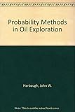 Probability methods in oil exploration