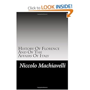 History Of Florence And Of The Affairs Of Italy