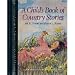 Books : Child's Book of Country Stories (Children's Classics Series)