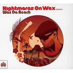 Nightmares on Wax Presents Wax Da Beach