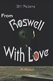  : From Roswell with Love