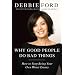 Why Good People Do Bad Things: How to Stop Being Your Own Worst Enemy