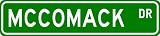 MCCOMACK Street Sign ~ Personalized Family Lastname Sign ~ Gameroom, Basement, Garage Sign Novelty** METAL ALUMINUM