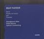 Beat Furrer: Nuun; Presto con fuoco; Still; Poemas