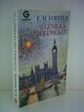 Produkt-Bild: E.M. Forster: Augenblick der Ewigkeit - Verlag: Goldmann [Auflage: 1. Auflage]