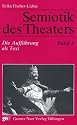 Semiotik des Theaters. Eine Einf&uuml;hrung: Semiotik des Theaters: Die Auff&uuml;hrung als Text. Eine Einf&uuml;hrung: 3