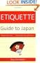 Etiquette Guide to Japan: Know the Rules that Make the Difference!