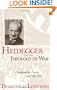 Heidegger and the Ideology of War
