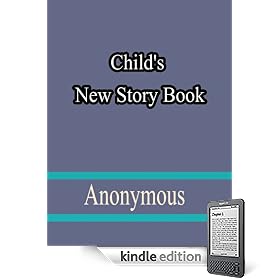 Child's New Story Book; Tales and Dialogues for Little Folks