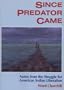 Since Predator Came: Notes from the Struggle for American Indian Liberation