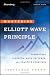Mastering Elliott Wave Principle: Elementary Concepts,... Mastering Elliott Wave Principle: Elementary Concepts,...