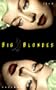 Big Blondes (New Press International Fiction)