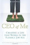 CEO of Me: Creating a Life that Works in the Flexible Job Age