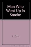 The man who went up in smoke
