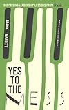 Yes to the mess : surprising leadership lessons from jazz
