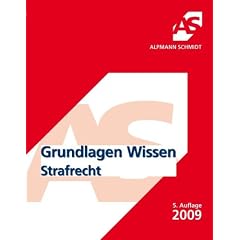 Grundlagen Wissen Strafrecht: StGB AT/BT Falltechnik