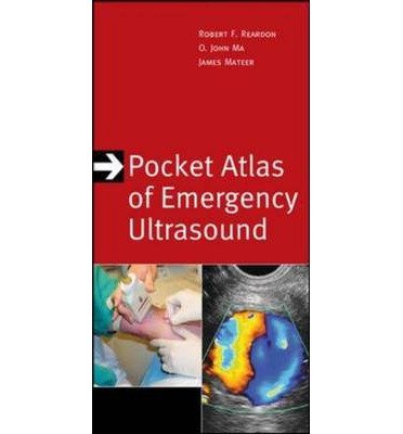 [(Pocket Atlas of Emergency Ultrasound)] [Author: Robert Reardon] published on (February, 2011)