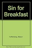 Sin for breakfast