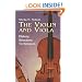 The Violin and Viola: History, Structure, Techniques (Dover Books on Music)