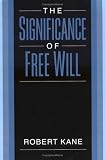 The Significance of Free Will