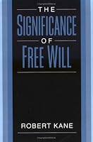 The Significance of Free Will