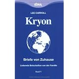 Kryon: Kryon5. Briefe von Zuhause: Liebende Botschaften von der Familie: Bd 5von "Lee Carroll"