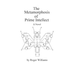 The Metamorphosis of Prime Intellect