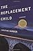 Search : The Replacement Child: A Mystery