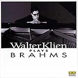 Walter Klien Plays Brahms