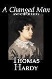 A Changed Man and Other Tales