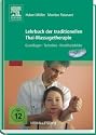Lehrbuch der traditionellen Thai-Massagetherapie: Grundlagen - Techniken - Krankheitsbilder