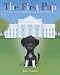 Image of The First Pup: The Real Story of How Bo Got to the White House