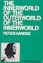 The innerworld of the outerworld of the innerworld