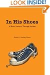 In His Shoes: A Short Journey Through...