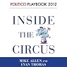 Inside the Circus - Romney, Santorum and the GOP Race: Playbook 2012 (POLITICO Inside Election 2012)