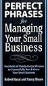 Perfect Phrases for Managing Your Small Business