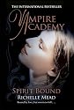 Spirit Bound (Vampire Academy, Book 5)