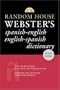Random House Webster's Spanish-English English-Spanish Dictionary: Second Edition