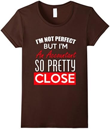 Women's Pretty close accountant - Shirt Small Brown