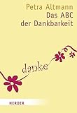 Image de Das ABC der Dankbarkeit (HERDER spektrum)