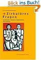 Zirkul�res Fragen: Systemische Therapie in Fallbeispielen: Ein Lernbuch