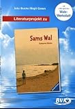 Literaturprojekt Sams Wal: F&uuml;r 2.-4 - Klasse - Julia Bracke, Birgit Giesen