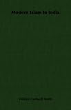 Cover of Modern Islam In India by Wilfred Cantwell Smith 1406736341