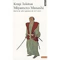 Miyamoto Musashi : Maitre du sabre japonais au XVIIe si�cle