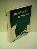 Produkt-Bild: Author: Thomas Trent - Das t&ouml;dliche Abenteuer - publisher: Fischer