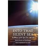 Into That Silent Sea: Trailblazers of the Space Era, 1961-1965 (Outward Odyssey: A People's History of S) book cover